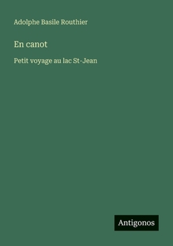 Paperback En canot: Petit voyage au lac St-Jean [French] Book