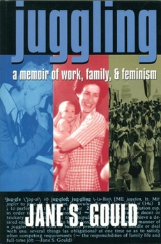 Paperback Juggling: A Memoir of Work, Family, and Feminism Book