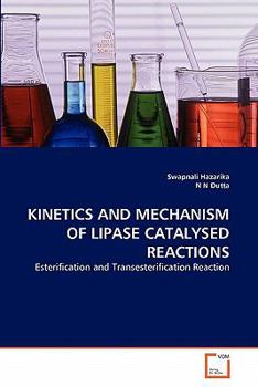 Paperback Kinetics and Mechanism of Lipase Catalysed Reactions Book