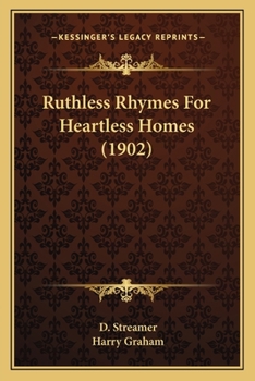 Paperback Ruthless Rhymes For Heartless Homes (1902) Book