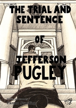 Paperback The Trial And Sentence Of Jefferson Pugley Book