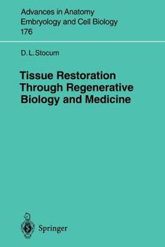 Paperback Tissue Restoration Through Regenerative Biology and Medicine Book