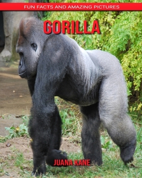 Paperback Gorilla: Fun Facts and Amazing Pictures Book