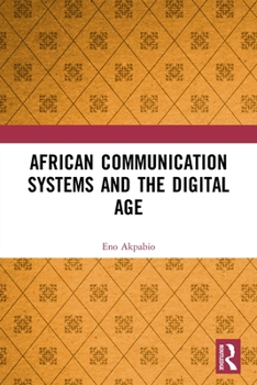 Paperback African Communication Systems and the Digital Age Book