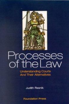 Paperback Processes of the Law: Understanding Courts and Their Alternatives Book