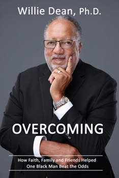 Paperback Overcoming: How Faith, Family & Friends Helped One Black Man Beat the Odds Book