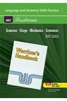 Paperback Holt Traditions Warriner's Handbook: Language and Sentence Skills Practice Sixth Course Grade 12 Sixth Course Book