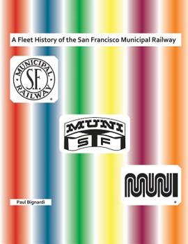 Paperback A Fleet History of the San Francisco Municipal Railway Book