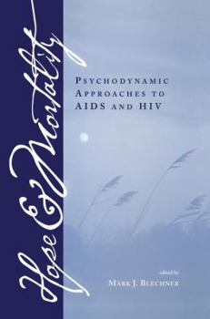 Paperback Hope and Mortality: Psychodynamic Approaches to AIDS and HIV Book