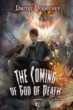 The Coming of God of Death (Book 2): A Portal Progression Fantasy Series - Book #2 of the Coming of God of Death