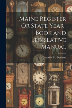 Paperback Maine Register Or State Year-Book and Legislative Manual Book