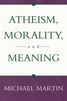 Paperback Atheism, Morality, and Meaning Book
