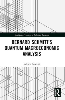 Paperback Bernard Schmitt's Quantum Macroeconomic Analysis Book