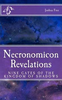 Necronomicon Revelations: Unveiling the Great Deception of Aliens, Gods & Men