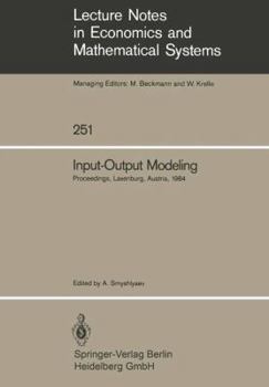Paperback Input-Output Modeling: Proceedings of the Fifth Iiasa (International Institute for Applied Systems Analysis) Task Force Meeting on Input-Output Modeli Book
