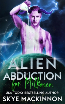 Alien Abduction for Milkmen - Book #6 of the Intergalactic Guide to Humans