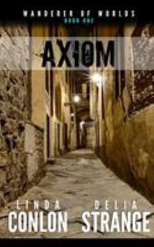 Axiom - Book #1 of the Wanderer of Worlds