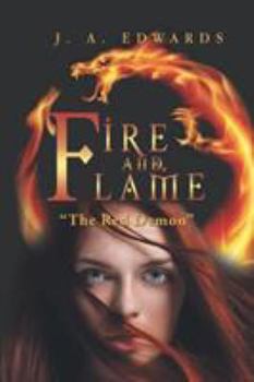 Fire and Flame: The Red Demon - Book #3 of the Dragon Series