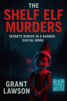 The Shelf Elf Murders: Secrets Buried in a Banned Digital Book