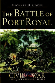 Paperback The Battle of Port Royal Book