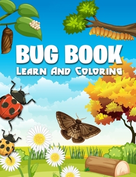 Paperback Bug Book Learn and Coloring: Fun Facts for Kids about Bugs, Children Learning & Coloring Book