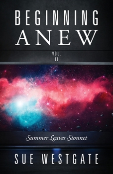 Paperback Beginning Anew: Summer Leaves Stonnet Book