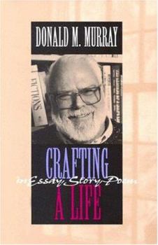 Paperback Crafting a Life in Essay, Story, Poem Book