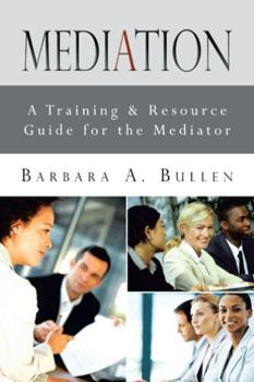 Paperback Mediation: A Training & Resource Guide for the Mediator Book