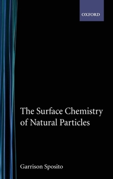 Hardcover The Surface Chemistry of Natural Particles Book