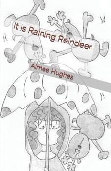 Paperback It Is Raining Reindeer Book