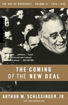 The Coming of the New Deal 1933-35 - Book #2 of the Age of Roosevelt