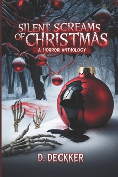 Paperback Silent Screams of Christmas: A Horror Anthology Book