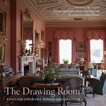 Hardcover The Drawing Room: English Country House Decoration Book
