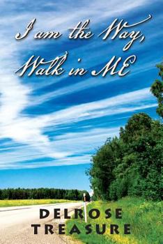 Paperback I Am the Way, Walk in Me Book