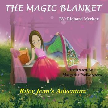 Paperback The Magic Blanket: Riley Jeans Adventure Book
