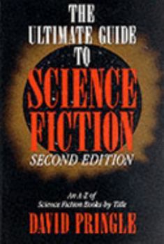 Hardcover The Ultimate Guide to Science Fiction: An A-Z of Science-Fiction Books by Title Book