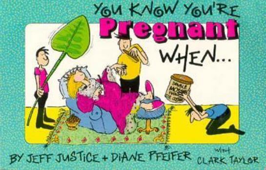 Paperback You Know You're Pregnant When... Book