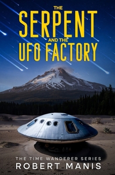 Paperback The Serpent and the UFO Factory Book