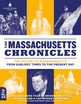 Hardcover The Massachusetts Chronicles: The History of Massachusetts from Earliest Times to the Present Day Book