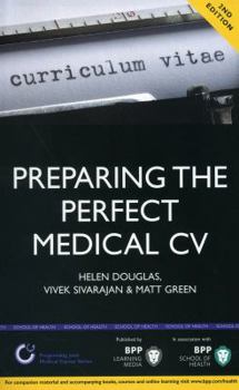 Paperback Preparing the Perfect Medical CV Book