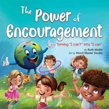 Paperback The Power of Encouragement: Turning "I Can't" into "I Can" Book