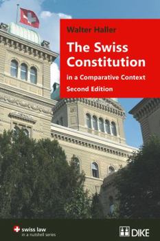 Paperback The Swiss Constitution in a Comparative Context: Second Edition Book
