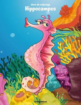 Paperback Livre de coloriage Hippocampes 1 [French] Book