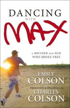 Paperback The Dancing with Max: A Mother and Son Who Broke Free Book