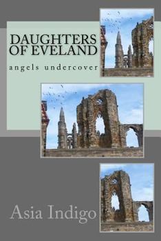 Paperback Daughters of Eveland Angels undercover: angels undercover Book
