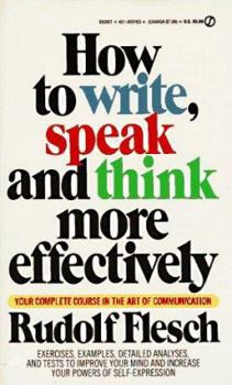 Mass Market Paperback How to Write, Speak and Think More Effectively Book