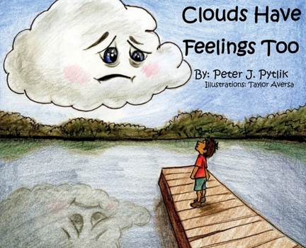 Hardcover Clouds Have Feelings Too Book