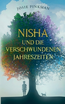Nisha und die verschwundenen Jahreszeiten (German Edition)