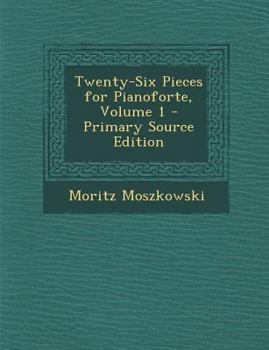 Paperback Twenty-Six Pieces for Pianoforte, Volume 1 - Primary Source Edition [No Linguistic Content] Book