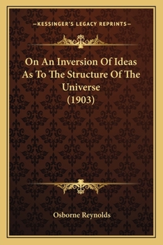 Paperback On An Inversion Of Ideas As To The Structure Of The Universe (1903) Book